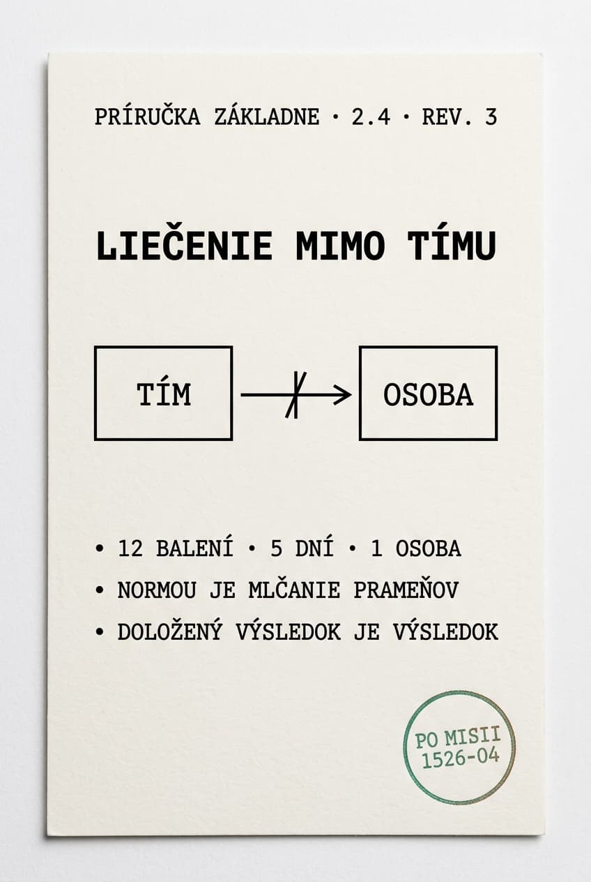 Predpis 2.4 Liečenie mimo tímu